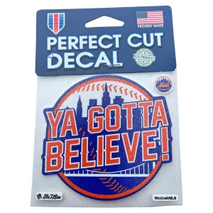 DECAL: YA GOTTA BELIEVE