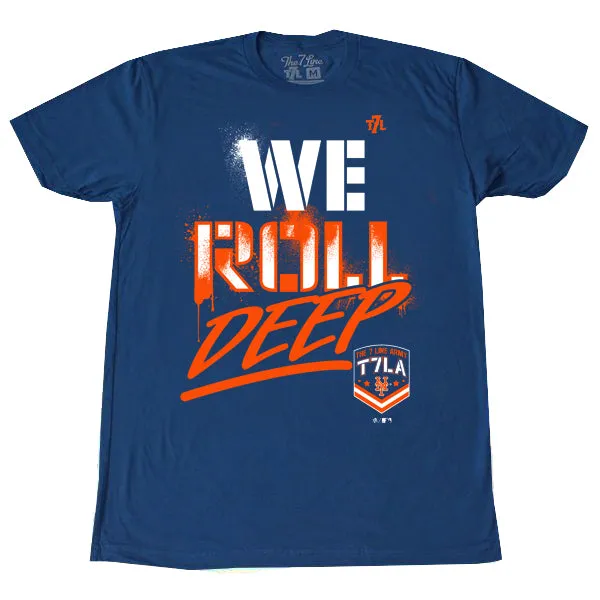 We Roll Deep T7LA | T-shirt
